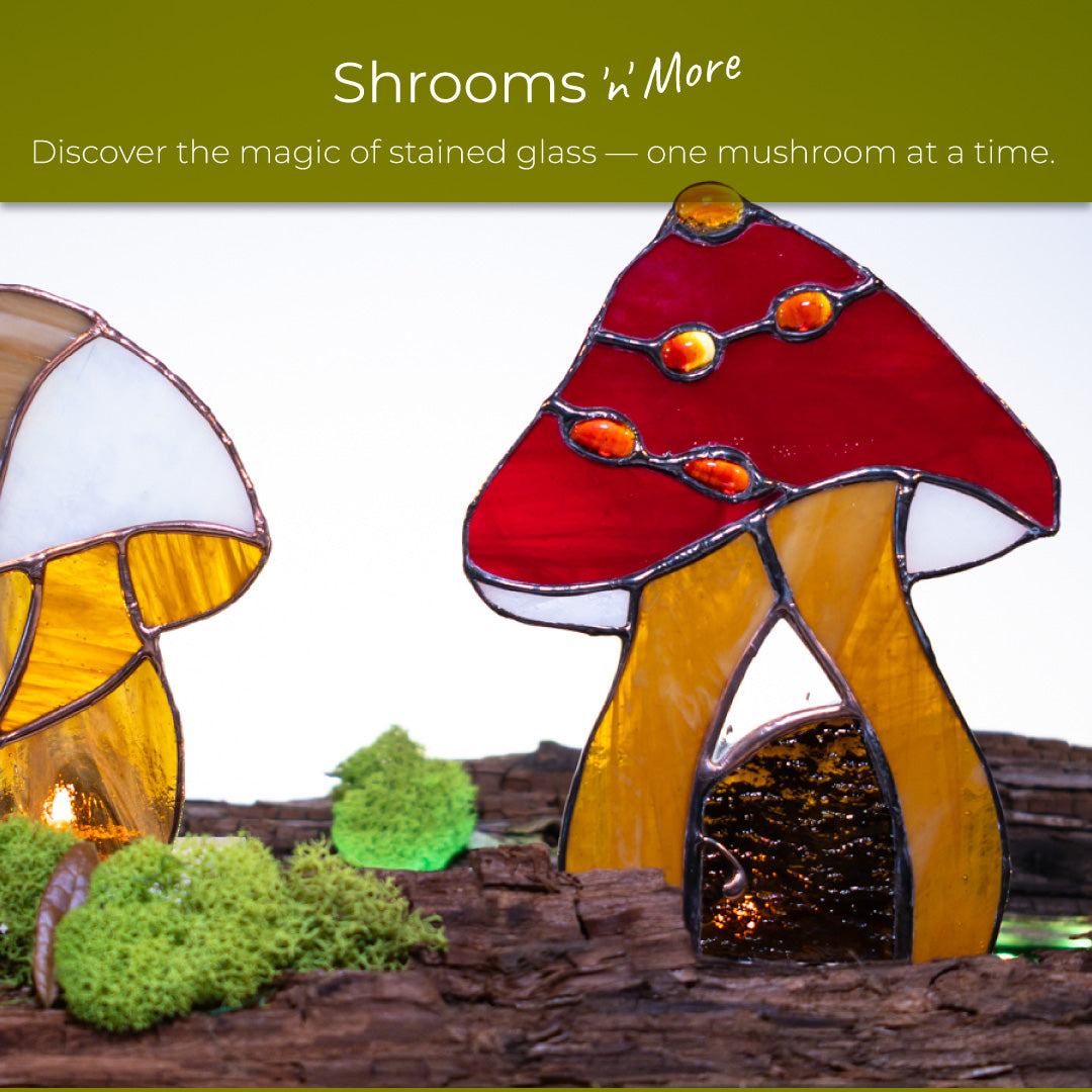 Shrooms 'n' More — Stained Glass Workshop